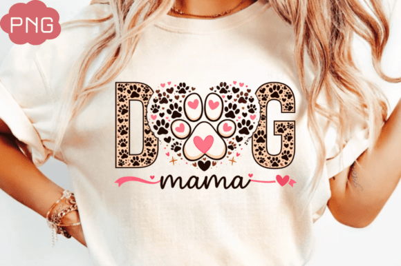 Unlocking Creativity with Dog Mama PNG and Dog Paw PNG: The Rise of T-Shirt Sublimation Design for Entrepreneurs and Makers